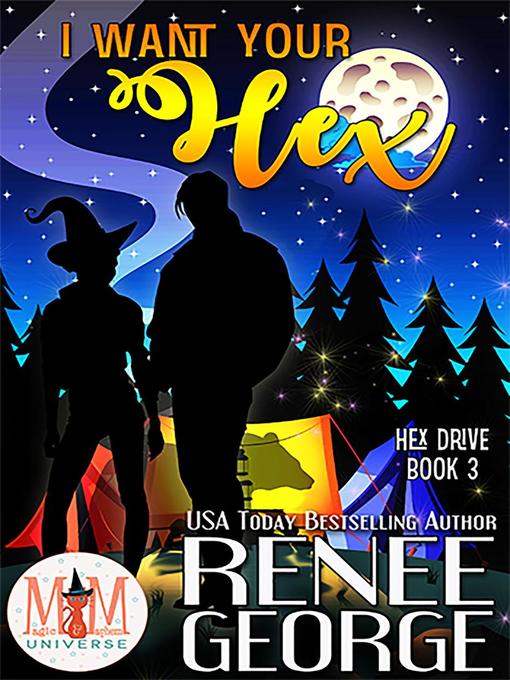Title details for I Want Your Hex by Renee George - Available